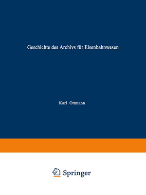 cover image of Geschichte des Archivs für Eisenbahnwesen